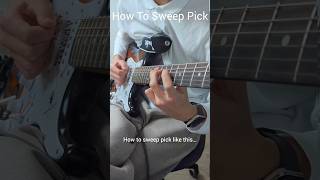 How To Sweep Pick #guitar #music #tutorial #guitarlesson #sweeppicking #guitarpick