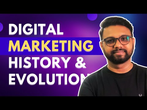 THE HISTORY AND EVOLUTION OF DIGITAL MARKETING