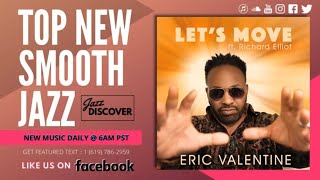 ▶️ SMOOTH JAZZ 2023 - 24/7 Music Radio "Eric Valentine - Let's Move" (@ericvalentinela) screenshot 4