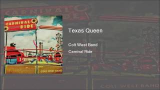 Colt West Band- Texas Queen