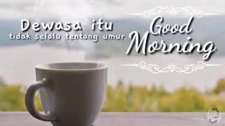 Story wa 30 detik good morning