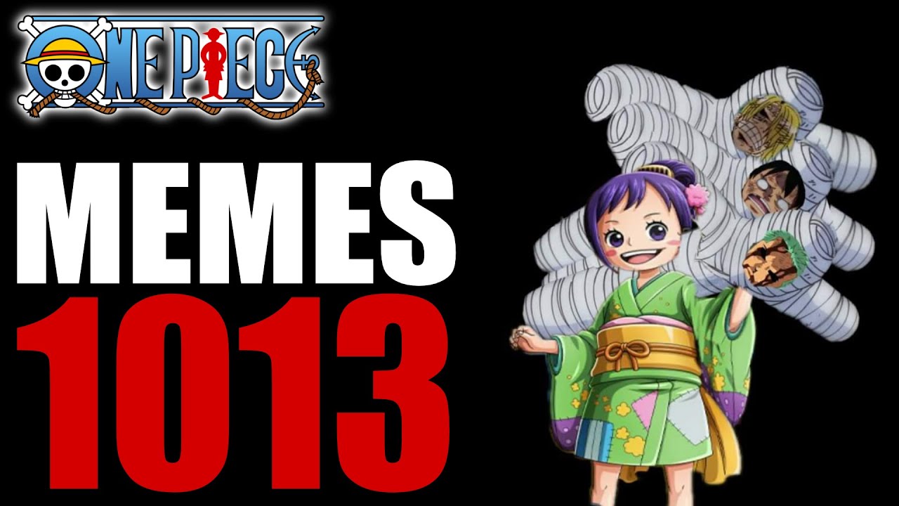 One Piece 1013 Memes Analizados Enlaridiculez Youtube