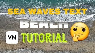 🌊 Sea Waves Text Reveal In VN Video Editor || screenshot 2