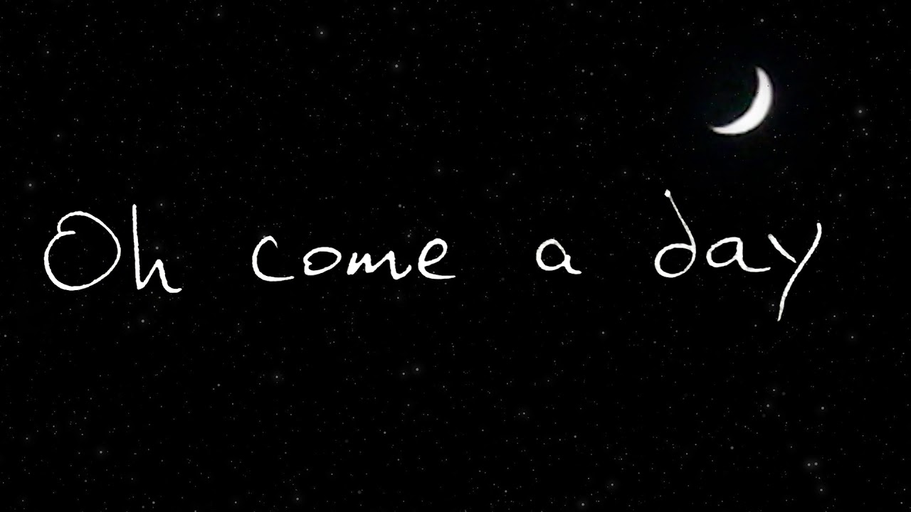 Come A Day (Official Lyric Video)