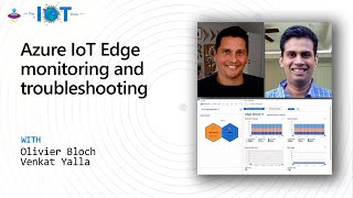 IoT Show: Azure IoT Edge monitoring and troubleshooting