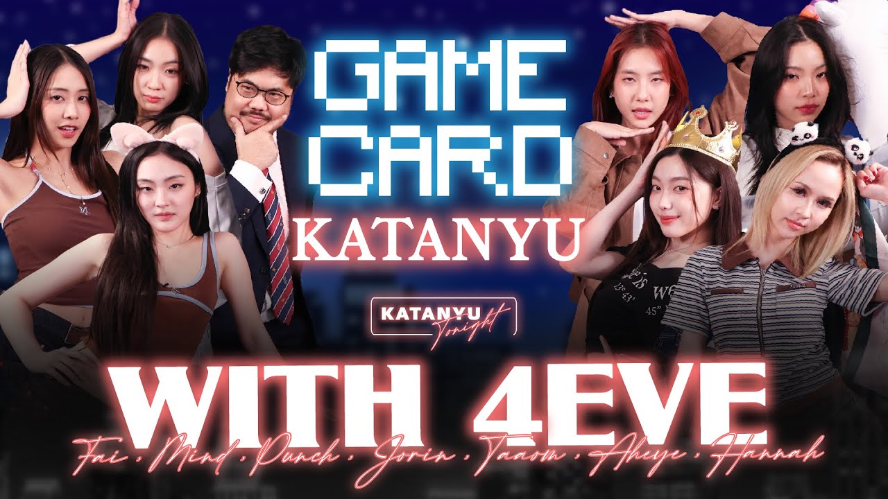 Katanyu Tonight - 4EVE  Part 2