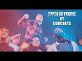 Types of People at Concerts