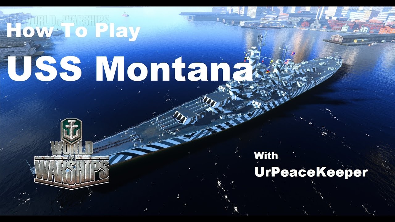 How To Play The USS Montana In World Of Warships (Redux) YouTube