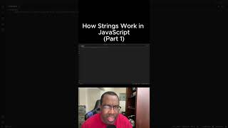 How strings work in JavaScript (for beginners) (Part 1)