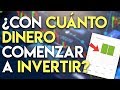 Con cuánto DINERO comenzar a invertir en acciones | Bolsa de valores para principiantes