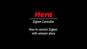 Connect the Hera Zigbee-Controller to Amazon Alexa (EN)