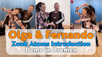 Olga & Fernando - Demo - Introduction to the Zouk Atoms Weekender