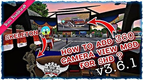 New Camera view + skeleton mod for SHD bus bussid v3.6.1 || detailed mod review