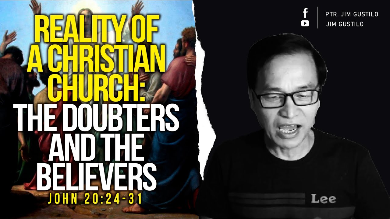 Reality of Christian Church: The Doubters And The Believers