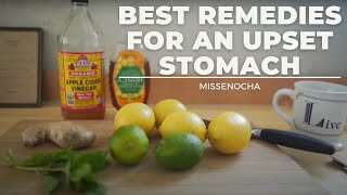 The Best Remedies For An Upset Stomach: nausea, morning sickness, indigestion, you name it!