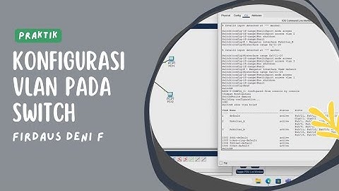 Tugas 2 Administrasi Jaringan Part 2 | Konfigurasi VLAN Pada Switch