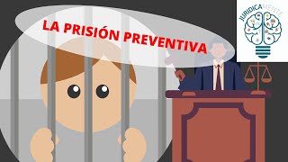 LA PRISIÓN PREVENTIVA