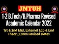 JNTUH 1-2 BTech/BPharma revised academic calendar 2022||JNTUH 1-2 Mid & End exam revised dates 2022