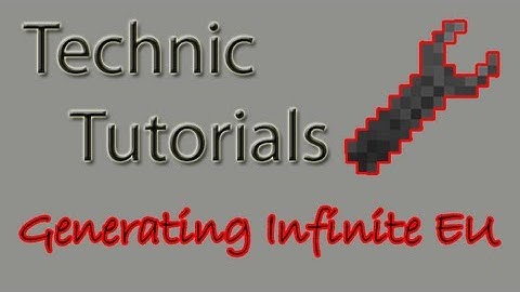 Technic Tutorials: How to Generate Infinite EU