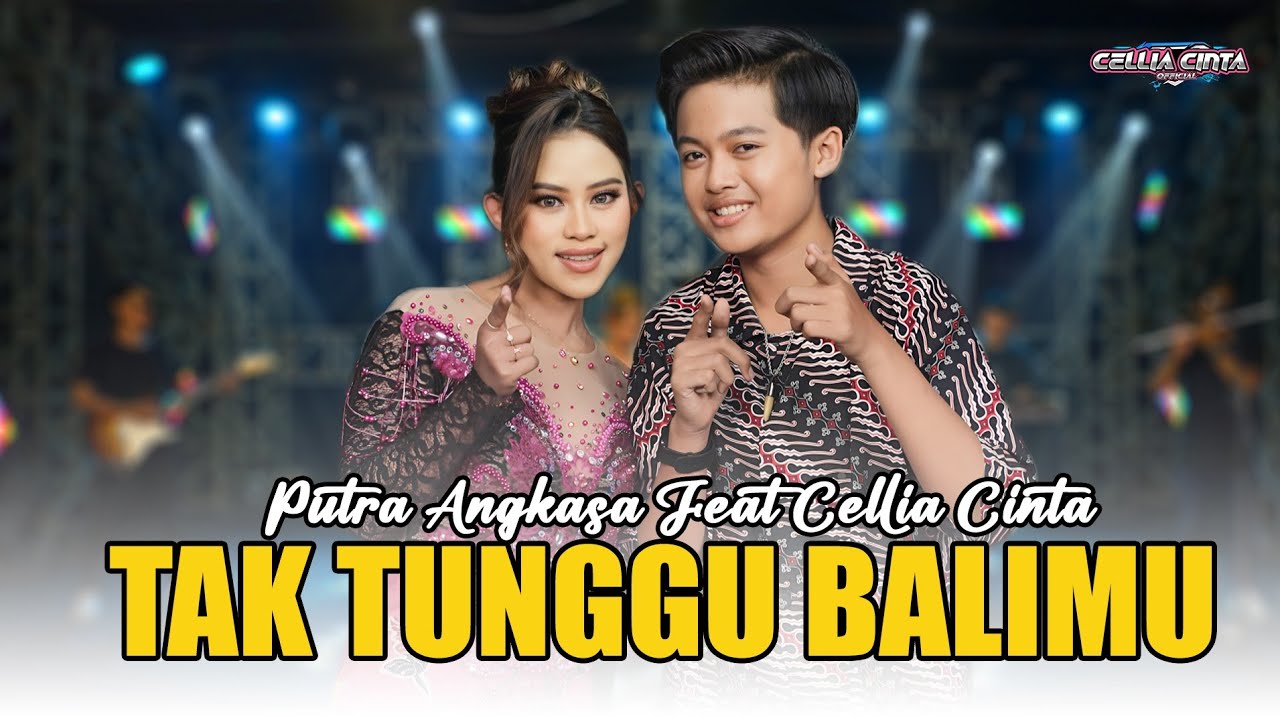 TAK TUNGGU BALIMU - CELLIA CINTA FT PUTRA ANGKASA | CELLIA MUSIC 
