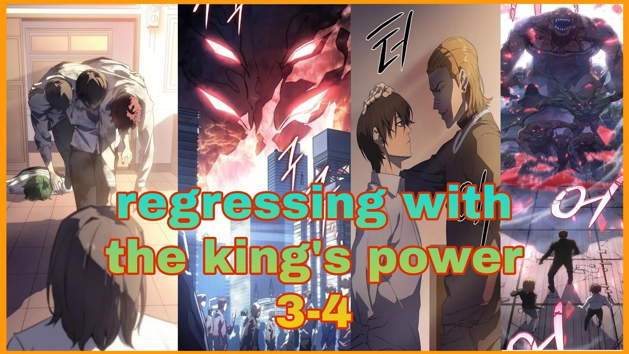 Regressing with the King's Power: Chapter 3-4 recap in English