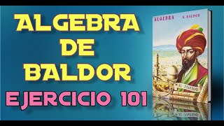 Baldor Algebra from Scratch - Exercise 101