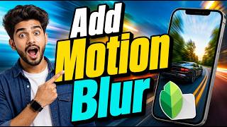How To Add Motion Blur In Snapseed [2026 Guide] screenshot 5