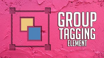 Template designer: Group tagging element