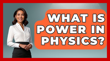 What Is Power In Physics? - Physics Frontier