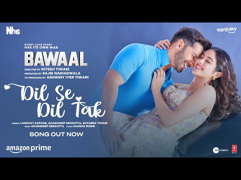 Dil Se Dil Tak (Video) Bawaal |Varun, Janhvi |Akashdeep, Laqshay, Kausar, Suvarna | Sajid N, Nitesh