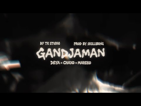 Deya - GANDJAMAN feat @chaxo.9 x Mareko ( Visualiser Officiel )