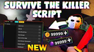 *NEW* Survive the Killer Script (PASTEBIN 2026) (ITEM AUTOFARM, AUTO WIN, AUTO ESCAPE , KILL ALL)
