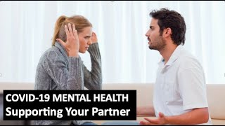 COVID-19 Mental Health: Supporting Your Partner