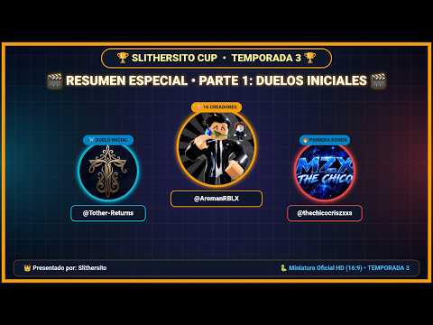 🎬 SLITHERSITO CUP • TEMPORADA 3 | RESUMEN ESPECIAL • PARTE 1 🍿 (Duelos Iniciales)