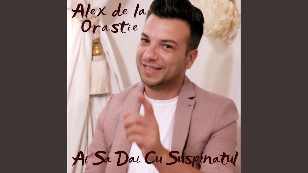 Alex de la Orastie - Ai sa dai cu suspinatul (DJ CLAU) CITY MUSIC REedit