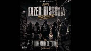 Ep NO MEIO DE-#epha fazer história(onx_music_Gang)