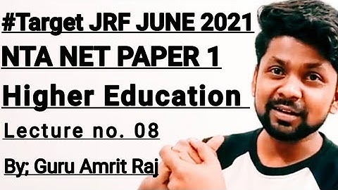 Higher Education by Amrit Raj | Lecture no. 08 | NTA NET PAPER ONE