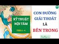 Phần 1- 4│SÁCH "KỸ THUẬT NỘI TÂM" │CON ĐƯỜNG GIẢI THOÁT CHÍNH LÀ TỪ BÊN TRONG - Sadhguru