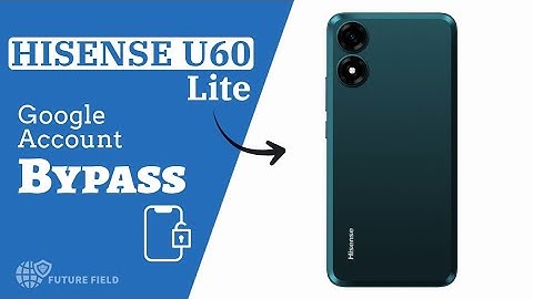 How to Bypass FRP on Hisense U60 Lite || Google Account Bypass Hisense U60 lite Without PC