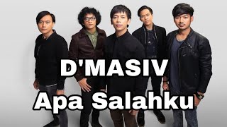 D’MASIV - Apa Salahku ( Lirik )