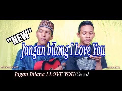 New Gus Azmi Jangan Bilang I Love You Cover Al Mifda Sadam Ft David