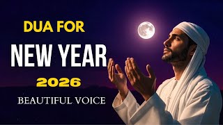 New Year 2026 Dua | A New Beginning | Entrust the New Year to Allah | New Year Dua 2026 🌙