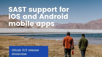 SAST support for iOS and Android mobile apps