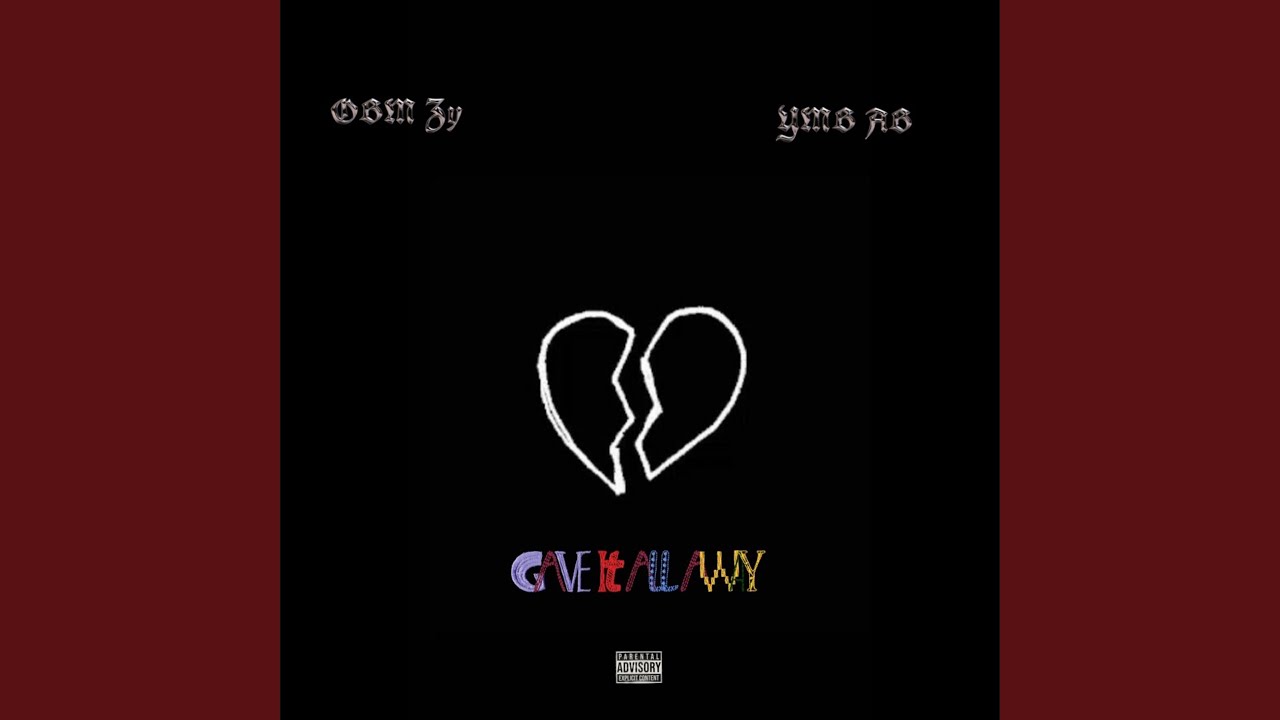 Gave It All Away (feat. YMB AB)