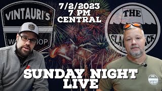 Sunday Night LIVE- 7/2/2023