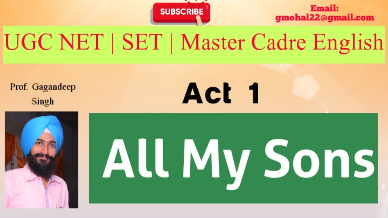 All My Sons I Act 1 I Summary & Critical Appreciation I UGC NET I SET