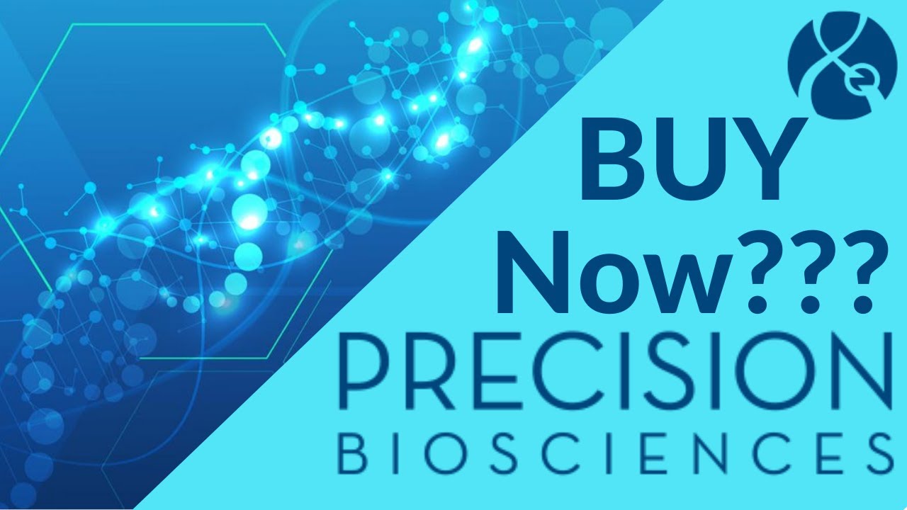UP 50% ! Precision Biosciences (DTIL) I FDA IND Approval -- Will The ...