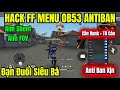 Hack FF OB53 | Mod Menu IPA TIPA No Key Auto Headshot, Aimbot Ghim Đầu, Esp Định Vị, Antiban 99%