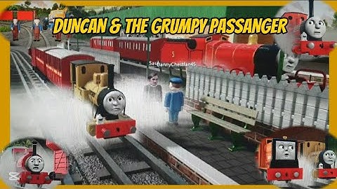 Duncan & the Grumpy Passanger (Sodor Online Remake)