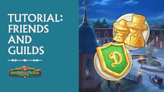 Friends, Gifts, and Guilds: EVERYTHING you need to know | Seekers Notes tutorial from A to Z screenshot 1